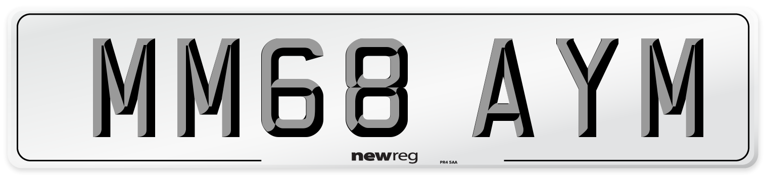 MM68 AYM Number Plate from New Reg